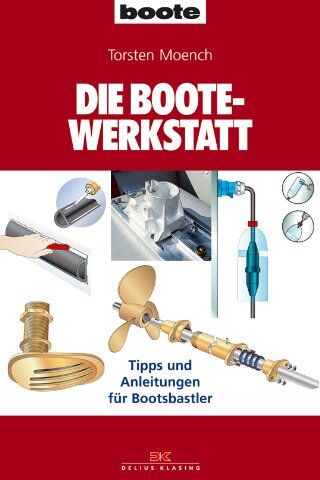 Torsten Moench - Die BOOTE-Werkstatt: Tipps und Anleitungen für Bootsbastler - Preis vom 30.09.2026 22:30:23 h