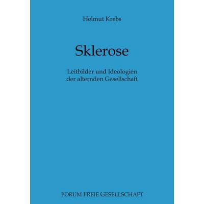 Sklerose, Taschenbuch von Helmut Krebs, BoD – Books on Demand, 978-3-7392-0375-1