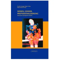 Wissen, Gender, Professionalisierung, Sachbücher von Honegger