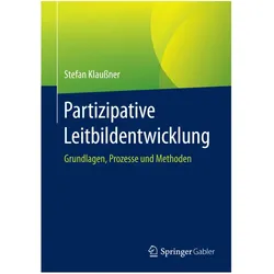 Partizipative Leitbildentwicklung, Fachbücher von Stefan Klaussner