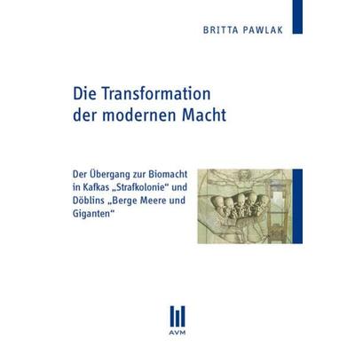 Die Transformation der modernen Macht, Taschenbuch von Britta Pawlak, Akademische Verlagsgemeinschaft München, 978-3-86924-433-4