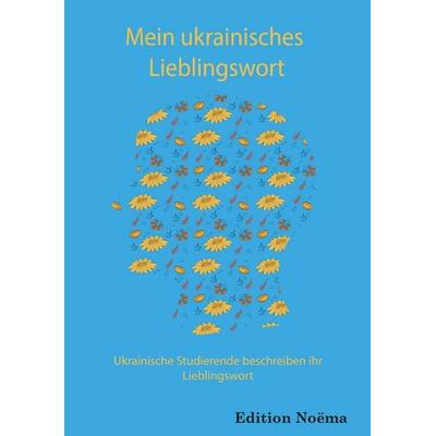 Mein ukrainisches Lieblingswort, Taschenbuch von Björn Ivanytska Rothstein, Ibidem, 978-3-8382-1774-1