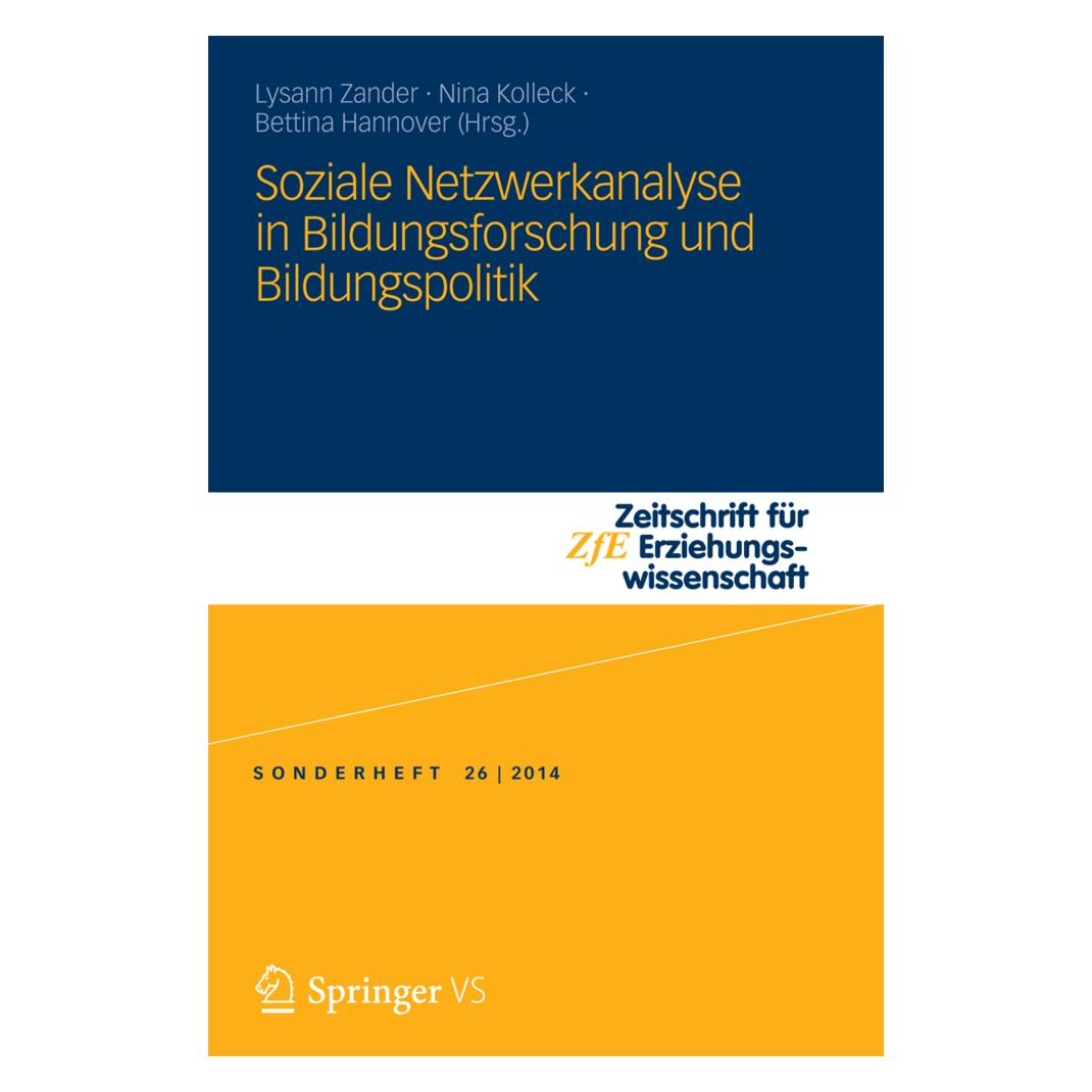 Springer Soziale Netzwerkanalyse in Bildungsforschung und Bildungspolitik (Deutsch, Softcover, Bettina Hannover, Lysann Zander, Nina Kolleck) (55565257)