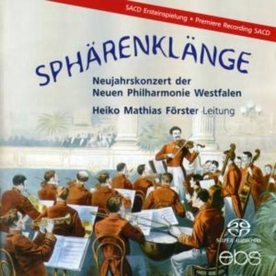 Sphärenklänge-Neujahrskonzert Der Neue - Förster,Neue Philharmonie Westfalen, CD