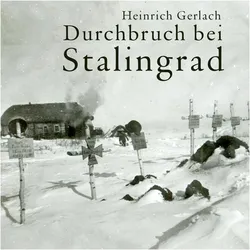 Durchbruch bei Stalingrad, Belletristik von Heinrich Gerlach