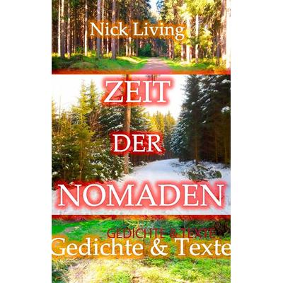 Zeit der Nomaden, Gebundene Ausgabe von Nick Living, BoD – Books on Demand, 978-3-7357-7585-6
