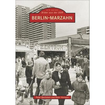 Berlin - Marzahn, Taschenbuch von Peter Bachstein,Peter Homann, Sutton, 978-3-89702-662-9