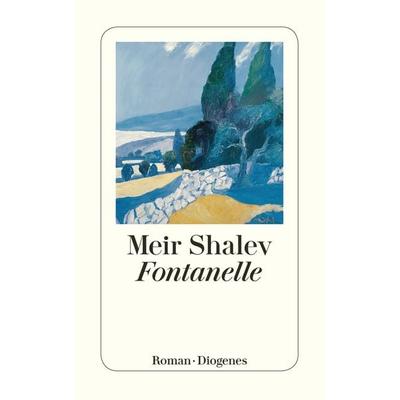 Fontanelle, Taschenbuch von Meir Shalev, Diogenes Verlag AG, 978-3-257-23554-8