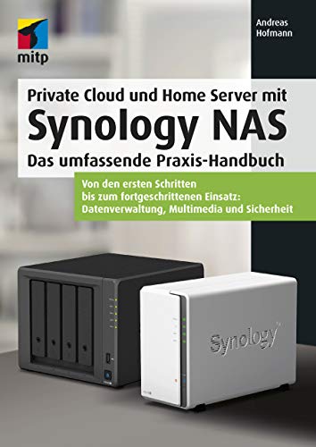 Andreas Hofmann - Private Cloud und Home Server mit Synology NAS: Das umfassende Praxis-Handbuch. Von den ersten Schritten bis zum fortgeschrittenen Einsatz: ... ... Datenverwaltung, Multimedia und Sicherheit - Preis vom 13.10.2026 11:25:28 h