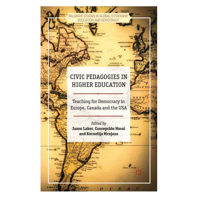 Palgrave Macmillan Uk Civic Pedagogies in Higher Education (Englisch, Hardcover, C. Naval, J. Laker, K. Mrnjaus) (63328279)