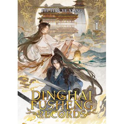 Dinghai Fusheng Records (Novel) Vol. 1, Taschenbuch von Fei Tian Ye Xiang, Penguin LLC US