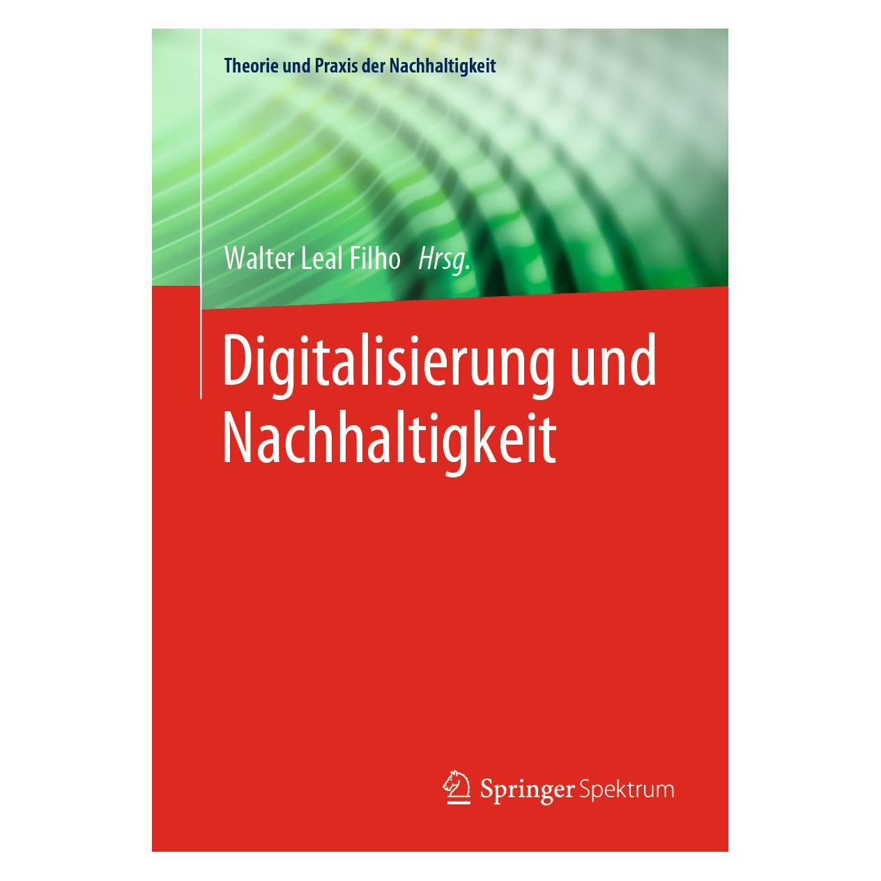 Springer Digitalisierung und Nachhaltigkeit (Deutsch, Softcover, Walter Leal Filho) (35154043)