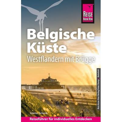 Reiseführer Belgien, Taschenbuch von Günter Schenk, Reise Know-How Verlag Peter Rump GmbH, 978-3-8317-8074-7