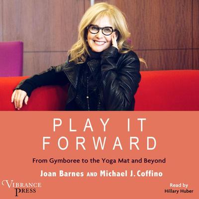 Play It Forward - Joan Barnes,Michael J. Coffino, Audio, 9781624613470