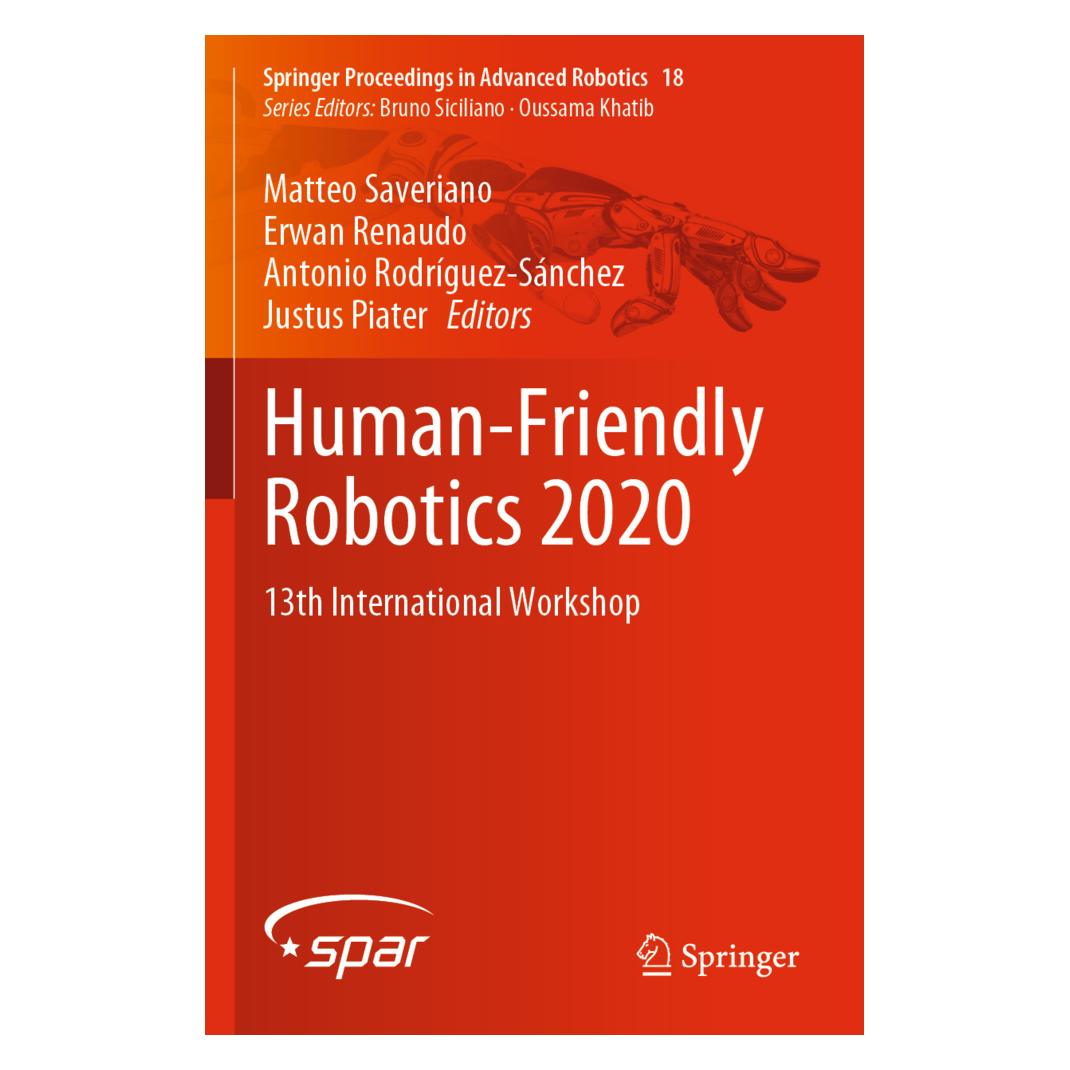 Springer Human-Friendly Robotics 2020 (Englisch, Softcover, Antonio Rodríguez-Sánchez, Erwan Renaudo, Justus Piater, Matteo Saveriano) (56815290)