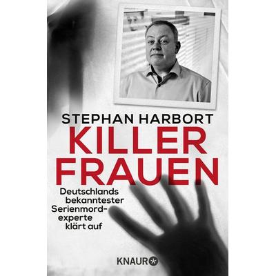 Killerfrauen, Taschenbuch von Stephan Harbort, Knaur Taschenbuch