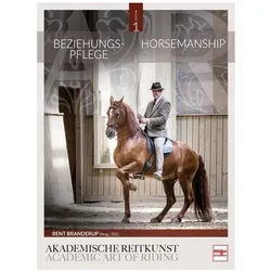 Beziehungspflege - Horsemanship, Ratgeber von Bent Branderup (Hrsg.)
