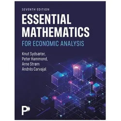 Essential Mathematics for Economic Analysis, Fachbücher von Arne Strom, Knut Sydsaeter, Andrés Carvajal, Peter Hammond