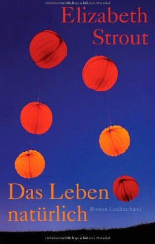 Elizabeth Strout - Das Leben, natürlich: Roman - Preis vom 13.10.2026 19:28:25 h