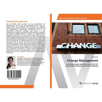 Change Management, Taschenbuch von Julia Müller, AV Akademikerverlag, 978-3-639-64411-1