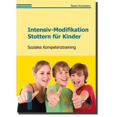 Intensiv-Modifikation Stottern für Kinder: Soziales Kompetenztraining, Taschenbuch von Sabine Kuckenberg, Natke, U, 978-3-936640-24-3