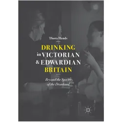 Drinking in Victorian and Edwardian Britain, Fachbücher von Thora Hands