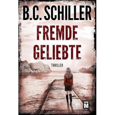 Fremde Geliebte, Taschenbuch von B.C. Schiller, Edition M, 978-2-496-70170-8