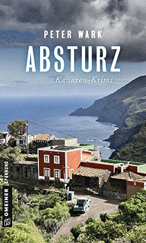 Peter Wark - Absturz: Kanaren-Krimi (Kriminalromane im GMEINER-Verlag) - Preis vom 10.10.2026 11:48:34 h