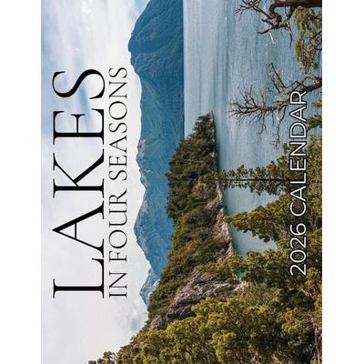 Lakes In Four Seasons 2026 Calendar, Taschenbuch von B. Patrick, Baldega Books