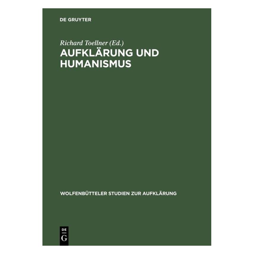De Gruyter Aufklärung und Humanismus (Deutsch, Hardcover, Richard Toellner) (67827593)