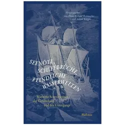 Seenöte, Schiffbrüche, feindliche Wasserwelten, Fachbücher von Hans R. K3pper Brittnacher