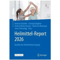 Heilmittel-Report 2026, Fachbücher von Helmut Schröder, Jonas Schreyögg, Christian Kopkow, Andrea Waltersbacher, Nadescha Bachayov