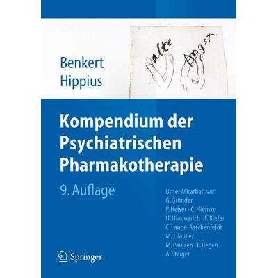 Kompendium der Psychiatrischen Pharmakotherapie, Taschenbuch von Hanns Hippius,Otto Benkert, Springer