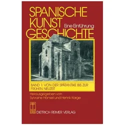 Spanische Kunstgeschichte 1. Von der Spätantike bis zur frühen Neuzeit, Fachbücher von Sylvaine Hänsel, Hõnsel Sylvaine Karge