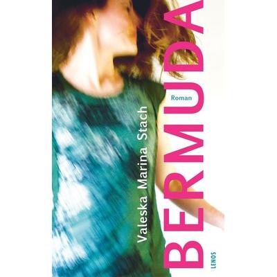 Bermuda, Gebundene Ausgabe von Valeska Marina Stach, Lenos Verlag, 978-3-03925-056-1