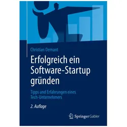 Erfolgreich ein Software-Startup gründen, Fachbücher von Christian Demant
