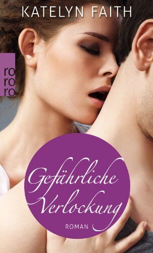 Katelyn Faith - Gefährliche Verlockung - Preis vom 09.10.2026 07:28:09 h