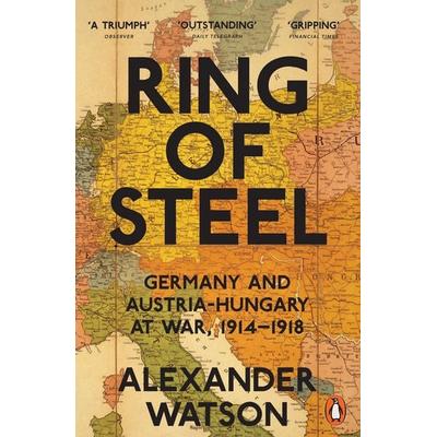 Penguin Classics Ring of Steel, Taschenbuch von Alexander Watson, Penguin Books UK, 978-0-14-104203-9