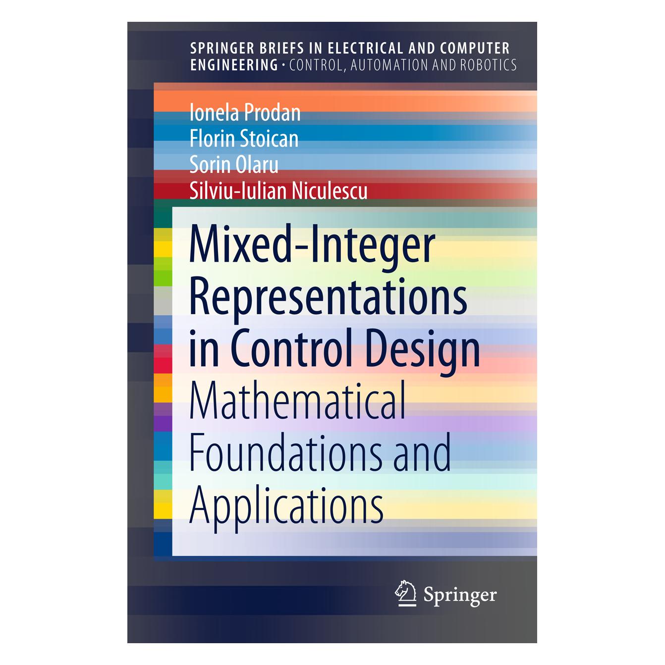 Springer Mixed-Integer Representations in Control Design (Englisch, Softcover, Florin Stoican, Ionela Prodan, Silviu-Iulian Niculescu, Sorin Olaru) (55605913)