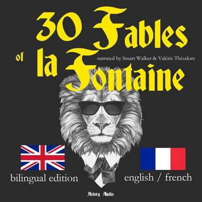 30 Fables of La Fontaine, bilingual edition, english french - Jean de la Fontaine, Audio, 9782821106246