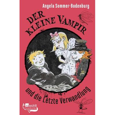 Der kleine Vampir und die Letzte Verwandlung, Taschenbuch von Angela Sommer-Bodenburg, Fischer Sauerländer, 978-3-7335-0830-2
