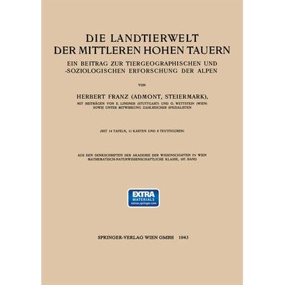 Die Landtierwelt der Mittleren Hohen Tauern, Taschenbuch von Hubert Franz,E. Lindner,O. Wettstein, Springer Wien, 978-3-7091-3104-6