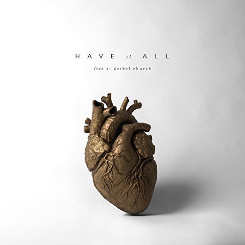 Bethel Music - Have It All (Live) - Preis vom 09.10.2026 07:28:09 h