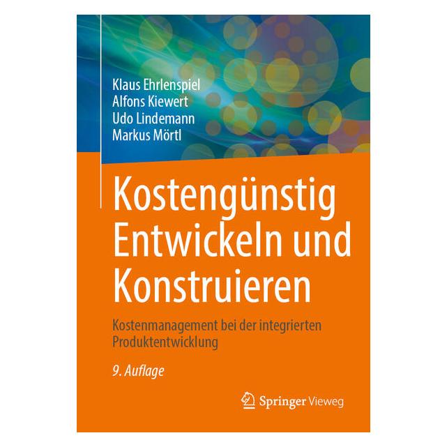 Springer Kostengünstig Entwickeln und Konstruieren (Deutsch, Hardcover, Alfons Kiewert, Klaus Ehrlenspiel, Udo Lindemann) (65871356)