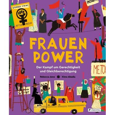 Frauenpower, Gebundene Ausgabe von Rebecca June,Ximo Abadía, Prestel, 978-3-7913-7588-5