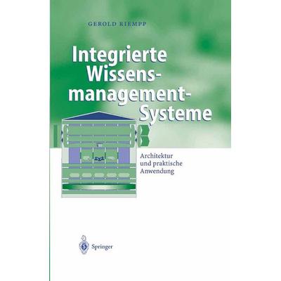 Integrierte Wissensmanagement-Systeme, Taschenbuch von Gerold Riempp, Springer Berlin, 978-3-642-62071-3