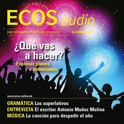 Spanisch lernen Audio - Pläne und Absichten ausdrücken - Covadonga Jiménez, Audio, 4056198057339