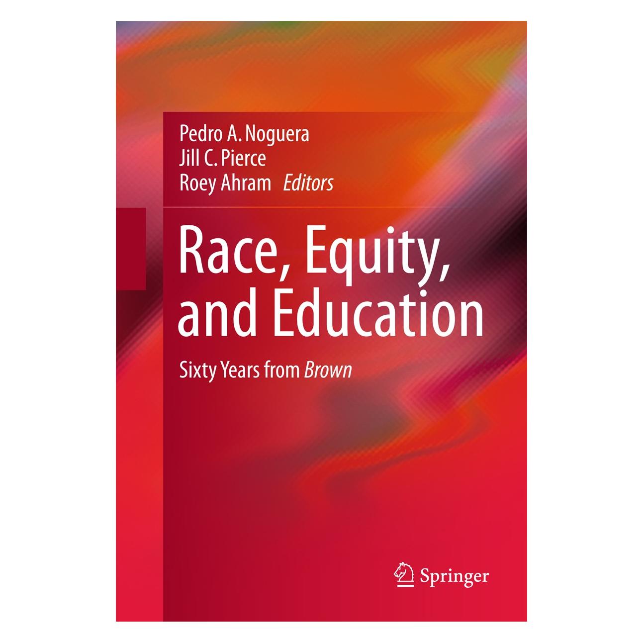 Springer Race, Equity, and Education (Englisch, Hardcover, Jill Pierce, Pedro Noguera, Roey Ahram) (9783319237718)