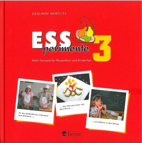 Sieglinde Mertlitz - Essperimente 3: Mehr Fantasie für Pausenbrot und Kinderfest - Preis vom 18.10.2026 19:22:15 h