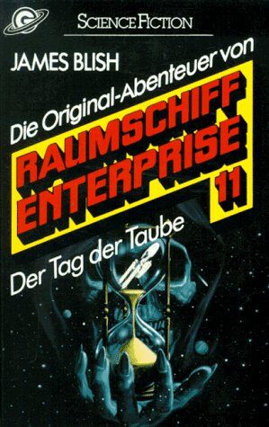 James Blish - Der Tag der Taube, Raumschiff Enterprise 11 - Preis vom 01.10.2026 17:08:56 h
